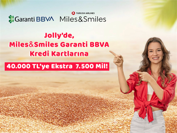 Jolly’de 40.000 TL’ye 7.500 Mil ayrıcalığı!