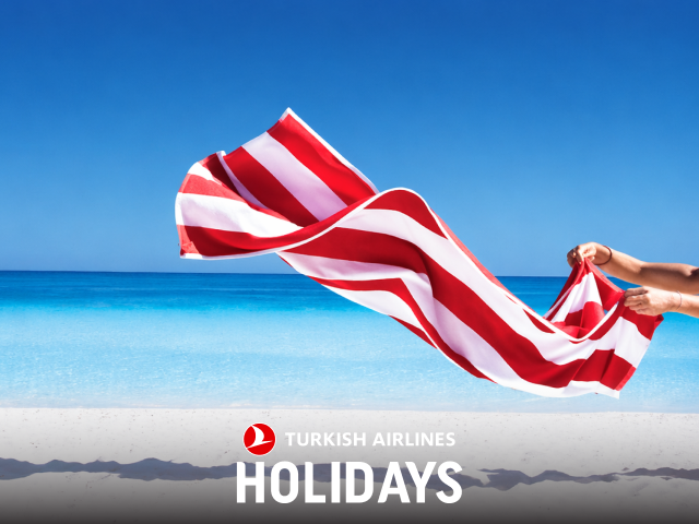 Turkish Airlines Holidays’de 25.000’e varan Mil Kazanma ayrıcalığı!